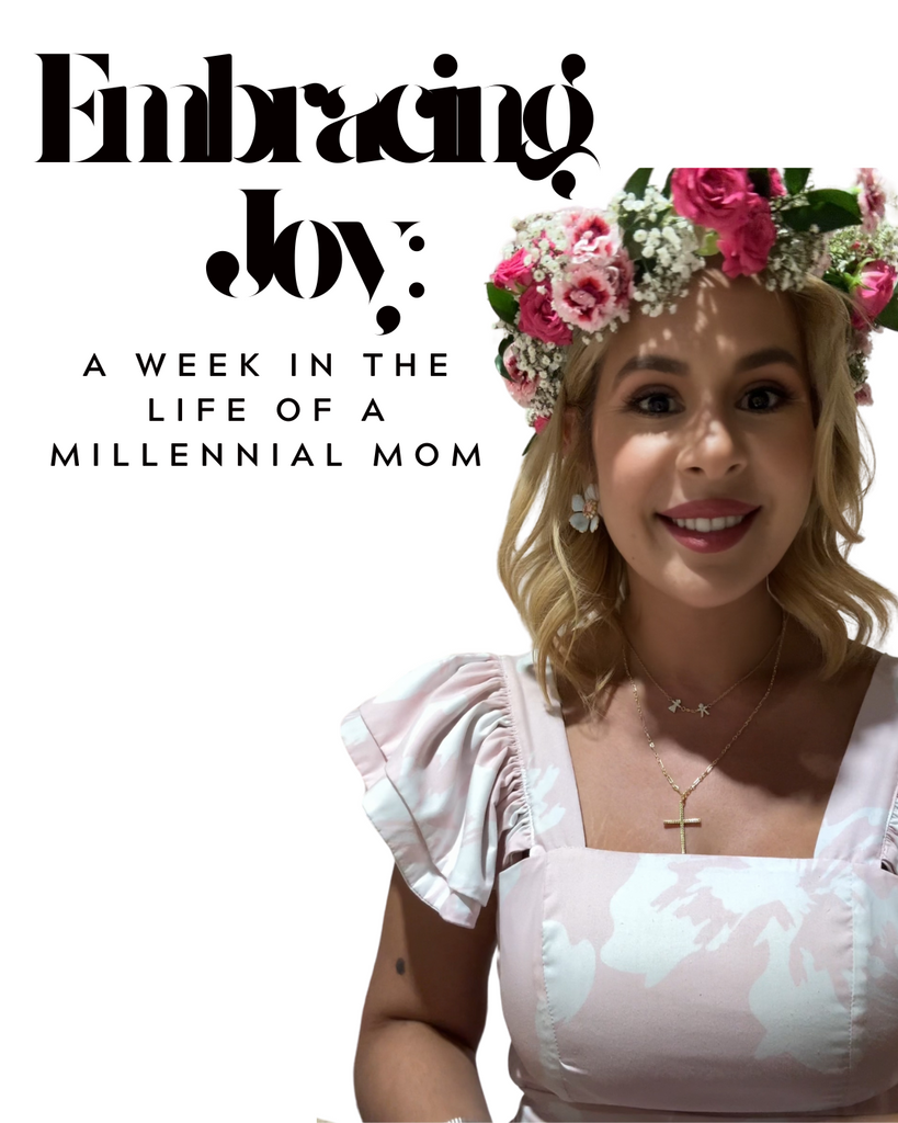 Embracing Joy: A Week in the Life of a Millennial Mom