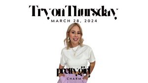 Try On Thursday 3/28/2024