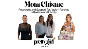 Mom Chisme Resources and Support for Autism Parents with Alana and Christy